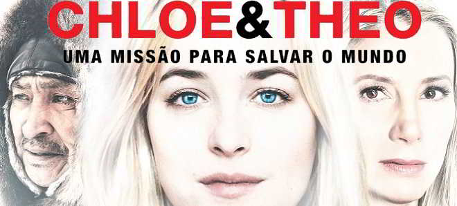 Poster e trailer português de 'Chloe & Theo - Uma Missão Para Salvar o Mundo'