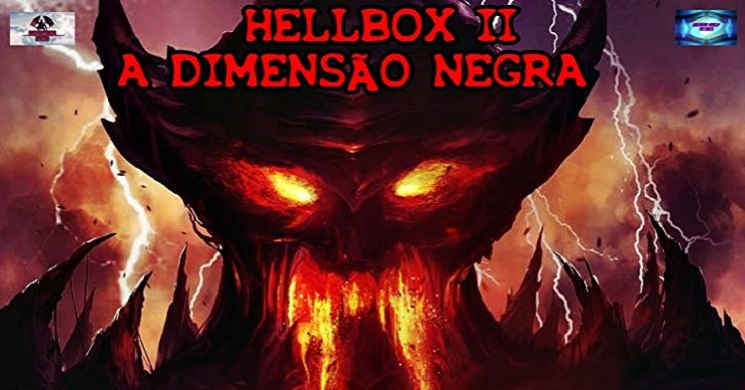 Segundo filme da saga Hellbox do estúdio Constantino Filmes