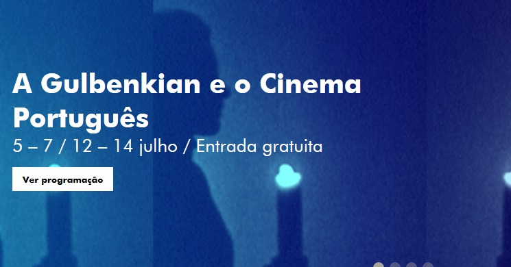 A Gulbenkian e o Cinema Portugues 2019