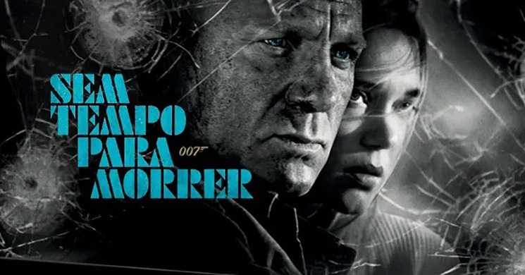 Novo trailer português do filme 007: Sem Tempo para Morrer