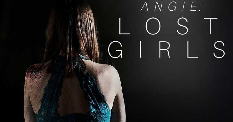 ANGIE: LOST GIRLS - Trailer oficial