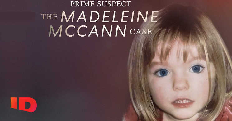 Canal ID estreia Prime Suspect: The Madeleine McCann Case