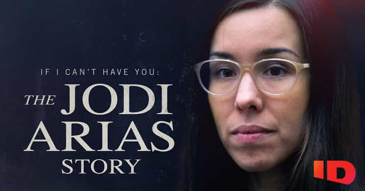 If I Cant Have You: The Jodi Arias Story no canal ID