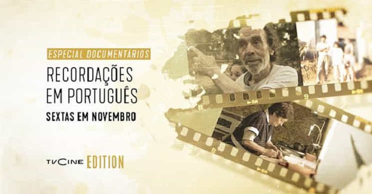 Especial Documentários Recordações em Português no TVCine Edition