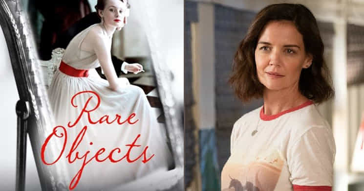 Katie Holmes vai dirigir e protagonizar o filme Rare Objects
