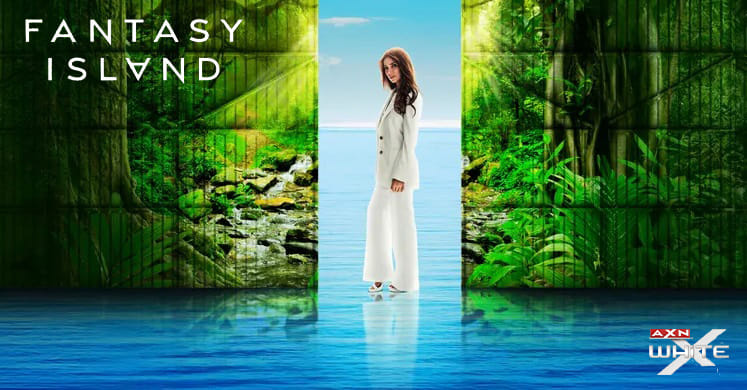 Axn White Portugal estreia a série Fantasy Island
